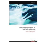 Emerging methodologies in waterbody delineation: An in-depth Review