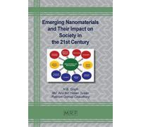 Emerging Nanomaterials and Their Impact on Society in the 21st Centu (Tascabile)