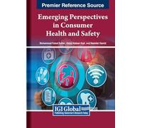 Emerging Perspectives in Consumer Health and Safety
