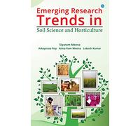 Emerging Research Trends in Soil Science and Horticulture