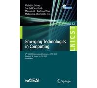 Emerging Technologies in Computing: 8ᵗʰ EAI/IAER International Conference, iCETiC 2025, Newport, UK, August 14-15, 2025, Proceedings