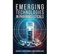 Emerging Technologies In Pharmaceuticals