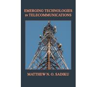 Matthew N O Sadik Emerging Technologies in Telecommunication (Copertina rigida)