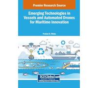 Emerging Technologies in Vessels and Automated Drones for Maritime Innovation