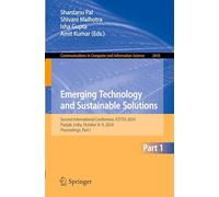 Emerging Technology and Sustainable Solutions: Second International Conference, ICETSS 2024, Punjab, India, October 8-9, 2024, Proceedings, Part I: 2610