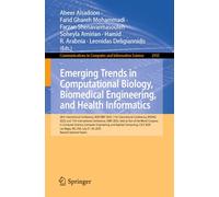 Emerging Trends in Computational Biology, Biomedical Engineering, and Health Informatics: 26th International Conference, BIOCOMP 2025, 11th ... July 21-24, 2025, Revised Selected Papers