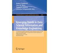 Emerging Trends in Data Science, Information and Knowledge Engineering: 21st International Conference, ICDATA 2025, and 24th International Conference, ... July 21-24, 2025, Revised Selected Papers