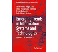 Emerging Trends in Information Systems and Technologies: Worldcist 2025 (4)