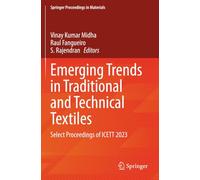 Emerging Trends in Traditional and Technical Textiles: Select Proceedings of ICETT 2023