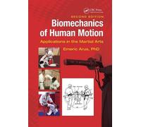 Emeric Arus, Ph.D. Biomechanics of Human Motion (Tascabile)