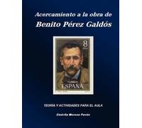 Emerita Moreno Pavon Acercamiento a La Obra De Benito Perez Galdos (Tascabile)