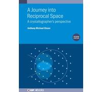 Emeritus Professor Anthony A Journey into Reciprocal Space ( (Copertina rigida)