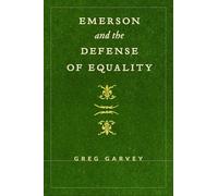 Emerson and the Defense of Equality