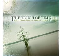 Emerson, Bill & Sweet Dixie - Touch Of Time