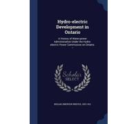 Emerson Bristol Biggar Hydro-electric Development in Ontario (Copertina rigida)