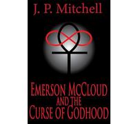 Emerson McCloud and the Curse of Godhood: Book 1 of the Diosian Chronicles