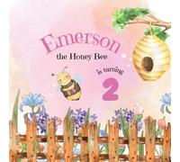 Emerson the Honey Bee is Turning 2