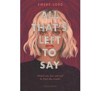 Emery Lord All That's Left to Say (Copertina rigida)