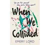 Emery Lord When We Collided (Tascabile)