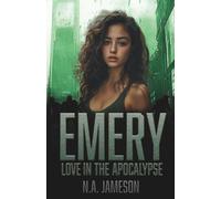Emery: Love in the Apocalypse