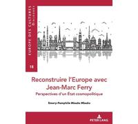 Emery- Pamphile Mbadu Mbad Reconstruire l'Europe Avec Jean-Marc Ferr (Tascabile)