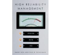 Emery Roe Paul R. Schulman High Reliability Management (Copertina rigida)