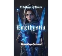 Emethystin: Privilege of death