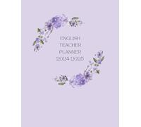 Emglish Teacher Planner 2024-2025: with a detailed English exam assessment record and guide for A2, B1, B2 & C1 exams