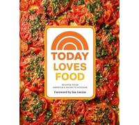 Today Loves Food: Recipes from America’s Favorite Kitchen