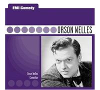 EMI Comedy Classics - Orson Welles - Comedian