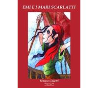 Emi e i mari scarlatti