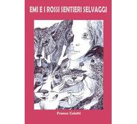 Emi e i rossi sentieri selvaggi