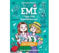 Emi i Tajny Klub Superdziewczyn 8 List w butelce
