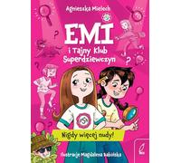 Emi i Tajny Klub Superdziewczyn Nigdy więcej nudy!