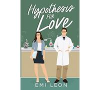 Emi Leon Hypothesis for Love (Tascabile) Romancing the Geek