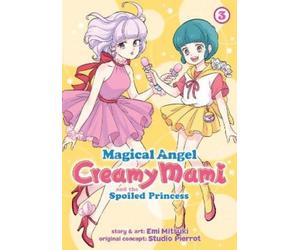 Emi Mitsuki Magical Angel Creamy Mami and the Spoiled Princess Vol. (Tascabile)
