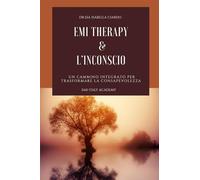 EMI Therapy e l'inconscio: Un cammino integrato per trasformare la consapevolezza