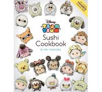 Emi Tsuneoka Disney Tsum Tsum Sushi Cookbook (Tascabile)