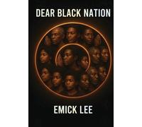 Emick Lee Dear Black Nation (Tascabile)