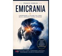 Emicrania: Come emozioni, trauma e stress possono influenzare il dolore
