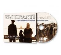 Emigranti EMIGRANTI I CANTI DEI PIONIERI ITALIANI PARTE UNO (CD)