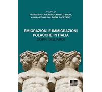 Emigrazioni e immigrazioni polacche in Italia. Doppi sguardi