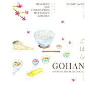 Emiko Davies Gohan: Everyday Japanese Cooking (Copertina rigida)