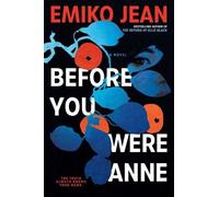 Emiko Jean Before You Were Anne (Copertina rigida) Chelsey Calhoun