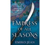 Emiko Jean Empress of all Seasons (Tascabile)