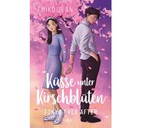 Emiko Jean Kata Küsse unter Kirschblüten - Tokyo Ever After: Charman (Tascabile)