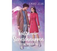 Emiko Jean Kata Küsse unter Sternschnuppen - Tokyo Dreaming: Romanti (Tascabile)