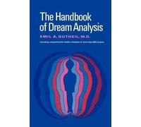 Emil A. Gutheil The Handbook of Dream Analysis (Tascabile)