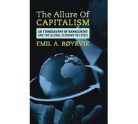 Emil A. Røyrvik The Allure of Capitalism (Tascabile)