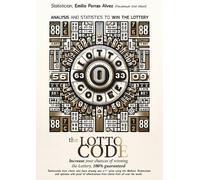 Emil Albert The Lotto Code, Analysis and Statistics to Win the Lotte (Tascabile)
